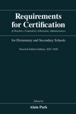 Requirements for Certification of Teachers, Counselors, Librarians, Administrators for Elementary and Secondary Schools, Ninetieth Edition, 2025–2026