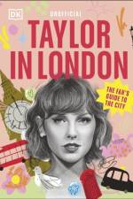 Taylor in London The Fan's Guide to the City af DK Travel