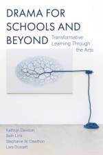 Drama for Schools and Beyond af Kathryn Dawson