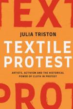 Textile Protest af Julia Triston