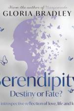 Serendipity, Destiny or Fate? af Gloria Bradley