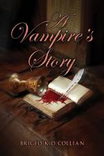 A Vampire's Story af Briged K.D Collian