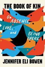 The Book of Kin af Jennifer Eli Bowen