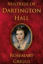 Mistress of Dartington Hall af Rosemary Griggs