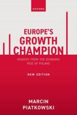 Europe's Growth Champion af Marcin (Professor of Economics Piatkowski
