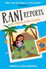 Rani Reports on the Tropical Island Treasure af Gabrielle Shewhorak