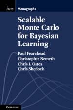 Scalable Monte Carlo for Bayesian Learning af Paul (Lancaster University) Fearnhead