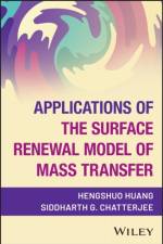 Applications of the Surface Renewal Model of Mass Transfer af Hengshuo Huang