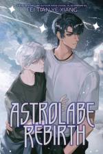 Astrolabe Rebirth (Novel) af Fei Tian Ye Xiang