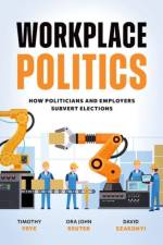 Workplace Politics af Timothy (Marshall D. Shulman Professor of Post-Soviet Foreign Policy Frye