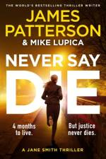 Never Say Die af James Patterson