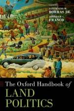 The Oxford Handbook of Land Politics