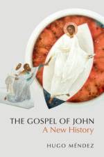 The Gospel of John af Hugo (Associate Professor of Religious Studies Mendez