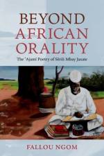 Beyond African Orality af Fallou (Professor of Anthropology Ngom