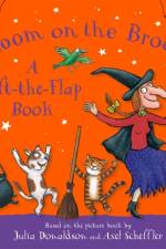Room on the Broom: A Lift-the-Flap Book af Julia Donaldson