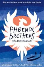 Super-Readable Rollercoaster: Phoenix Brothers af Sita Brahmachari