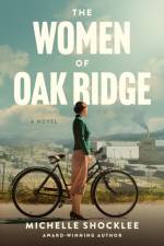 Women of Oak Ridge, The af Michelle Shocklee