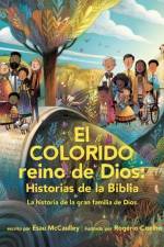 El Colorido Reino De Dios, Historias De La Biblia af Esau McCaulley