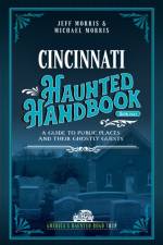 Cincinnati Haunted Handbook
