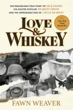 Love & Whiskey af Weaver Fawn