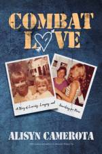 Combat Love af Alisyn Camerota