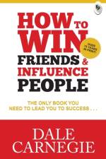 How To Win Friends & Influence People af Dale Carnegie