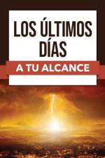 Los ultimos dias a tu alcance