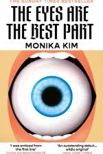 The Eyes Are the Best Part af Monika Kim