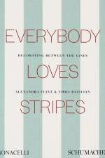 Everybody Loves Stripes af Alexandra Morris Flint