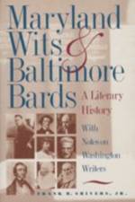 Maryland Wits and Baltimore Bards af Frank R Shivers