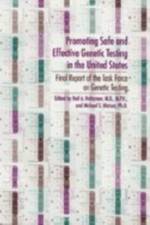Promoting Safe and Effective Genetic Testing in the United States: Final Report of the Task Force on Genetic Testing af Neil A. Holtzman