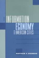 The Information Economy and American Cities af Matthew P. Drennan