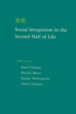Social Integration in the Second Half of Life af Karl Pillemer