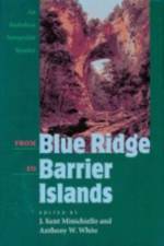 From Blue Ridge to Barrier Islands af J Kent Minichiello