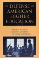 In Defense of American Higher Education af Philip G Altbach