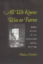 All We Knew Was to Farm af Melissa Walker