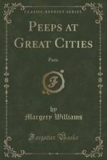 Peeps at Great Cities af Margery Williams