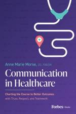 Communication in Healthcare af Anne Marie Morse