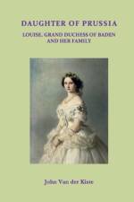 Daughter of Prussia af John Van Der Kiste