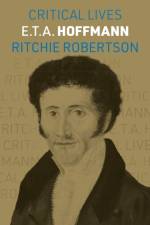 E.T.A. Hoffmann af Professor Ritchie Robertson