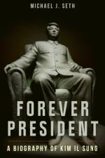 Forever President af Michael J. Seth