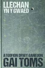 Atgofion drwy ganeuon: Llechan yn y Gwaed af Gai Toms