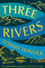 Three Rivers af Robert Winder