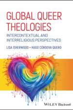 Global Queer Theologies af Lisa Isherwood