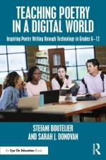 Teaching Poetry in a Digital World af Stefani (Associate Professor of Education at Aquinas College) Boutelier