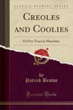Creoles and Coolies af Patrick Beaton