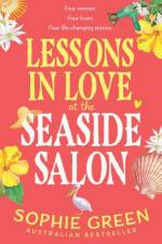 Lessons in Love at the Seaside Salon af Sophie Green