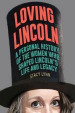 Loving Lincoln af Stacy Lynn