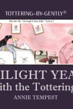 Twilight Years with the Totterings af Annie Tempest