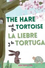 The Hare and the Tortoise / La Libre y la Tortuga